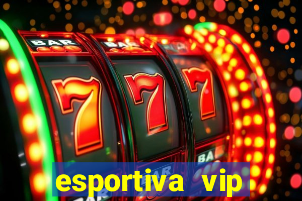 esportiva vip reclame aqui